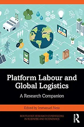 Platform Labour and Global Logistics A Research Companion